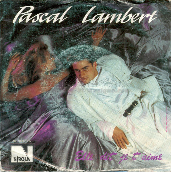 Pascal Lambert - Elle dit je t'aime
