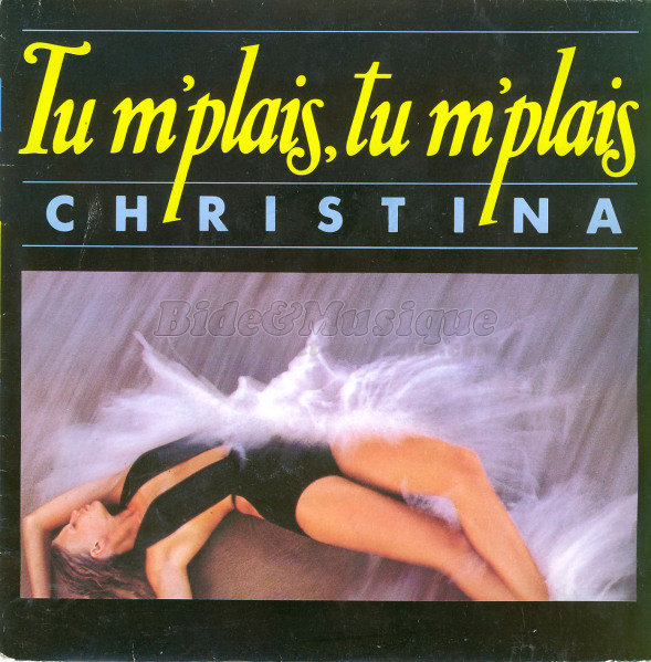 Christina - Tu m'plais, tu m'plais