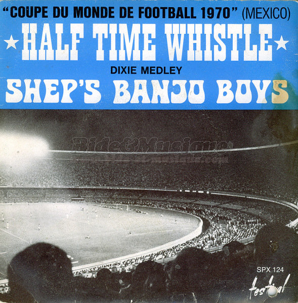 Shep's Banjo Boys - Half time whistle