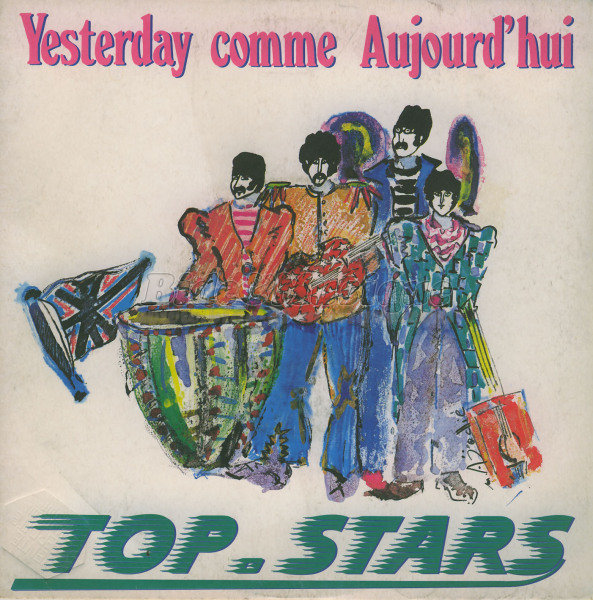 Top Stars - Yesterday comme aujourd'hui