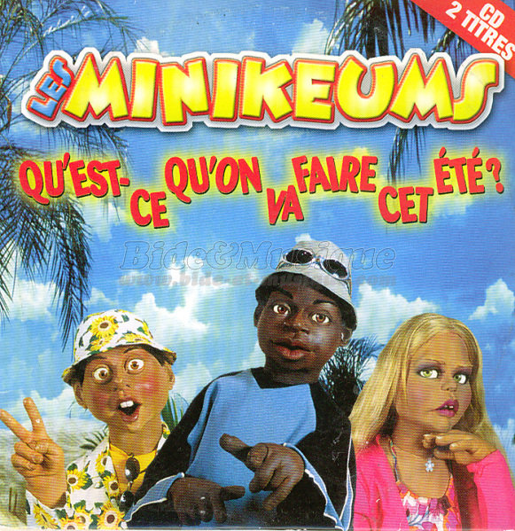 Les Minikeums - Qu'est-ce qu'on va faire cet t ?