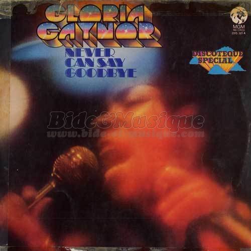 Gloria Gaynor - Never can say goodbye