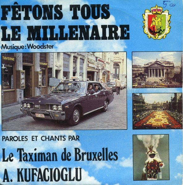 A. Kufacioglu (le taximan de Bruxelles) - Ftons tous le millnaire