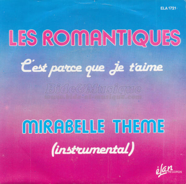 Romantiques, Les - C'est parce que je t'aime