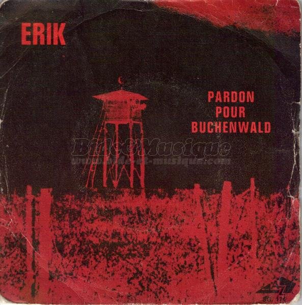 Erik - Pardon pour Buchenwald