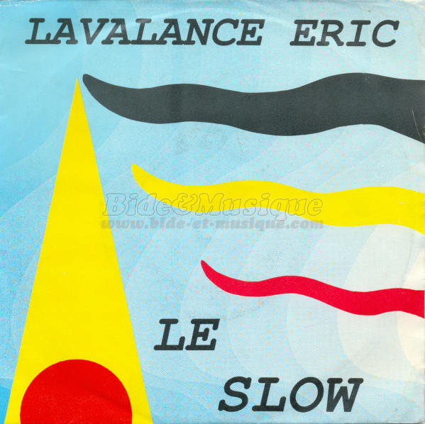Eric Lavalance - Le slow