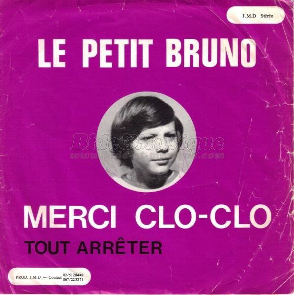 petit Bruno, Le - Cloclones, Les