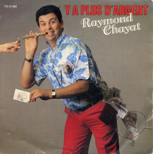 Raymond Chayat - Y a plus d'argent