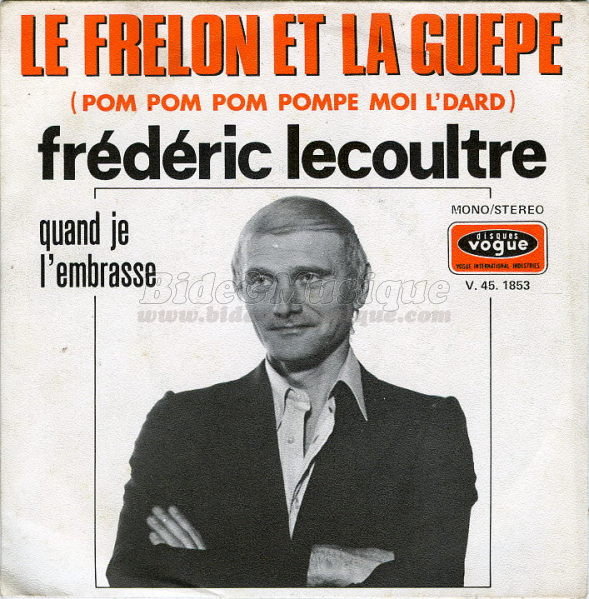 Fr�d�ric Lecoultre - Le frelon et la gu�pe (pom pom pom pompe moi l'dard)