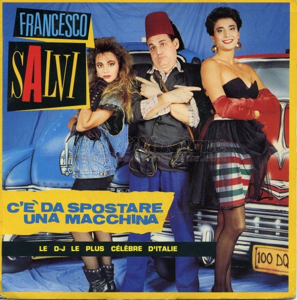 Francesco Salvi - C'e da spostare una macchina