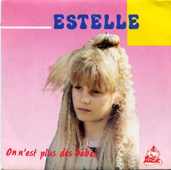 Estelle - On n'est plus des bbs