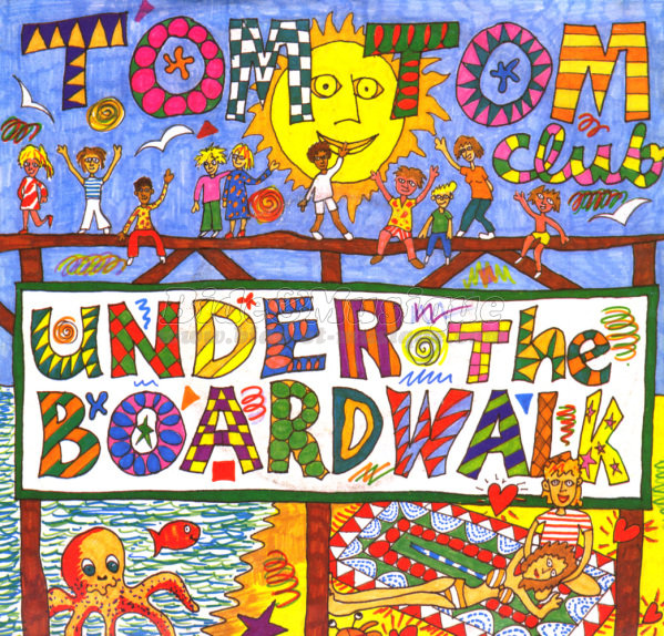 Tom Tom Club - Under the boardwalk