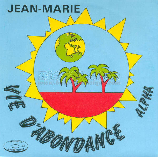 Jean-Marie - Vie d'abondance