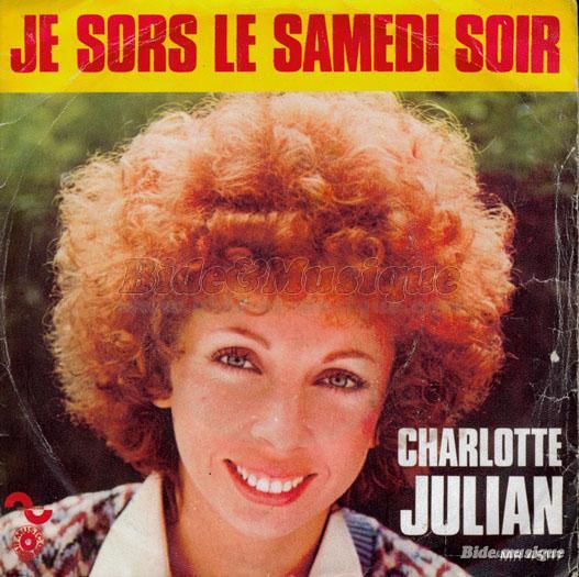 Charlotte Julian - Je sors le samedi soir