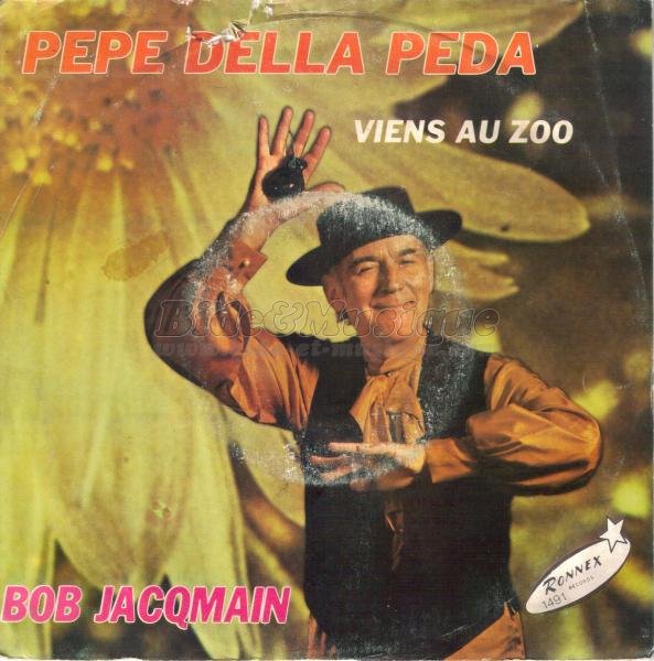 Bob Jacqmain - Pepe Della Peda