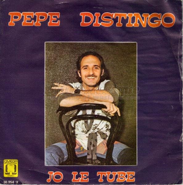 Pepe Distingo - Jo le tube
