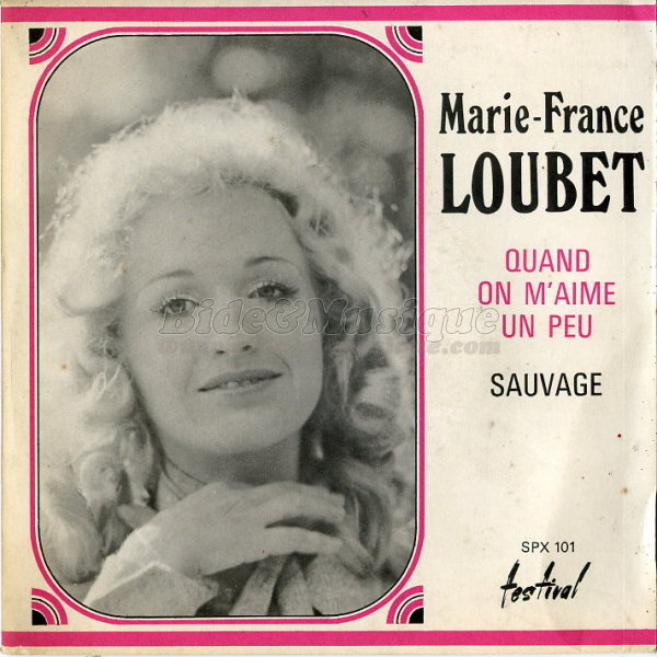 Marie-France Loubet - Quand on m'aime un peu