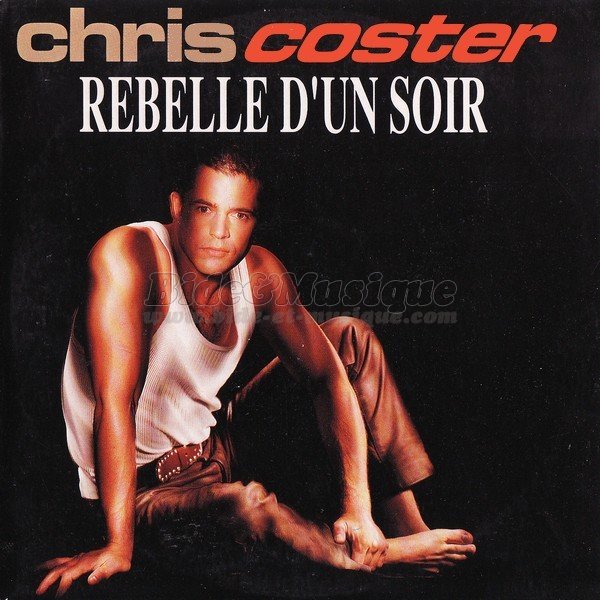 Chris Coster - Rebelle d%27un soir