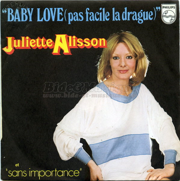 Juliette Alisson - Baby love (pas facile la drague)
