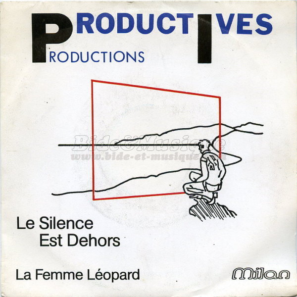 Productives Productions - silence est dehors%2C Le