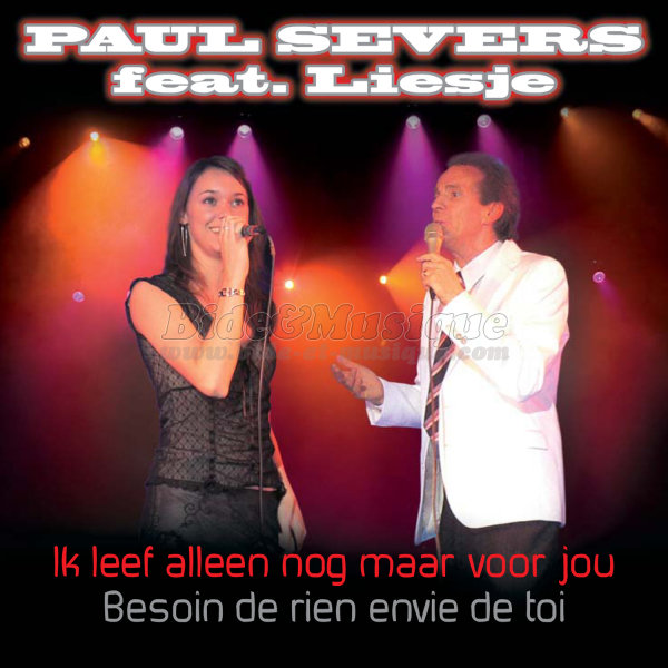 Paul Severs feat. Liesje - Ik leef alleen nog maar voor jou