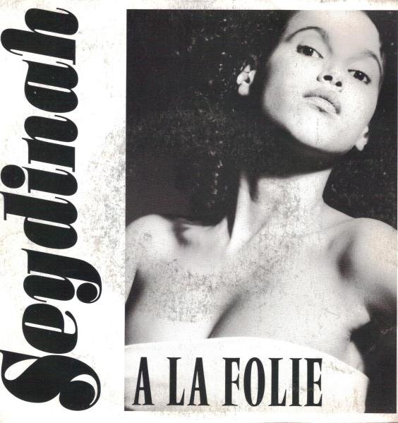 Seydinah - A la folie