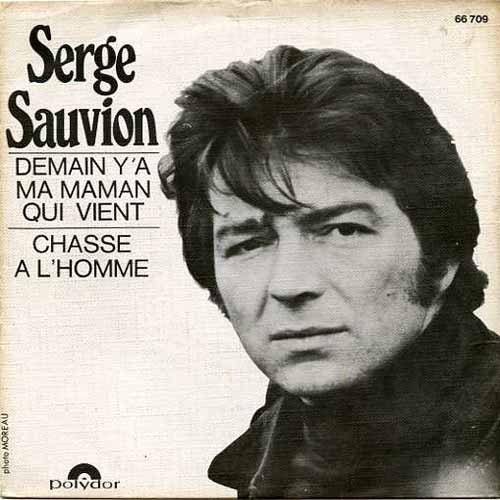 Serge Sauvion - Demain, y'a ma maman qui vient