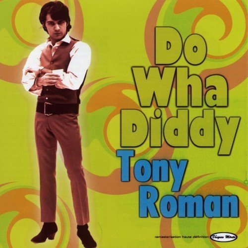 Tony Roman - Do wha diddy diddy