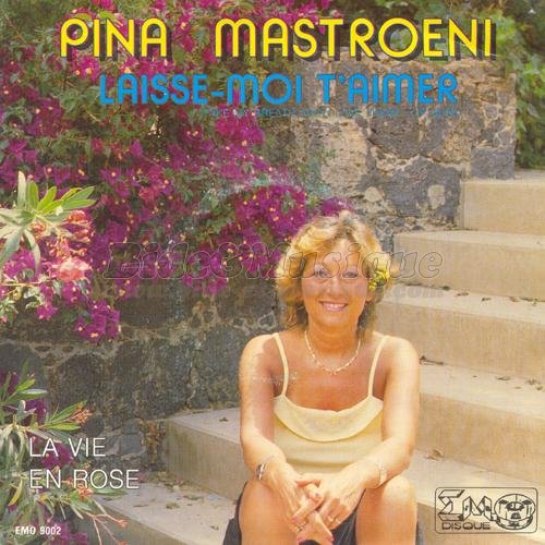 Pina Mastroeni - Laisse-moi t'aimer