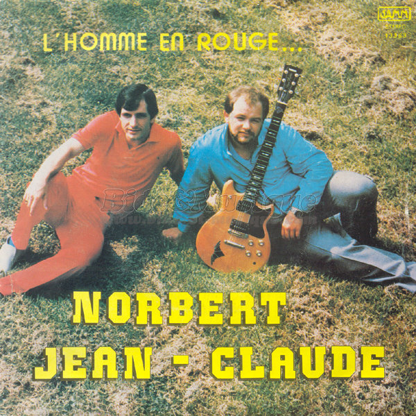 Norbert et Jean Claude -  cause de ma nostalgie