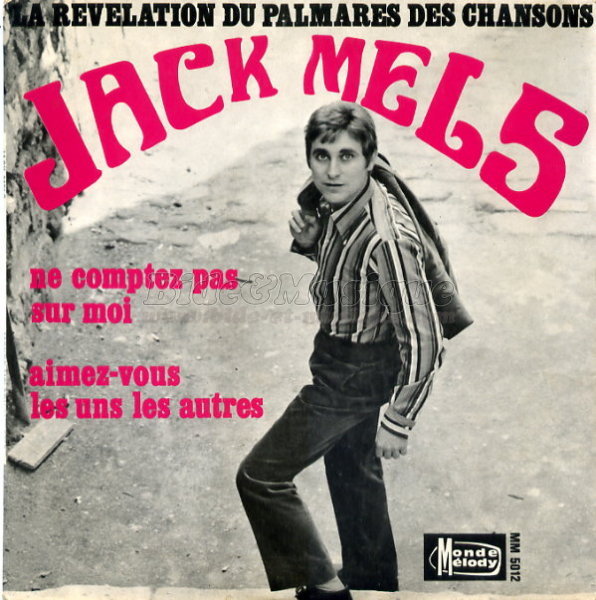 Jack Mels - Aimez-vous les uns les autres (Nous n'avons rien compris)