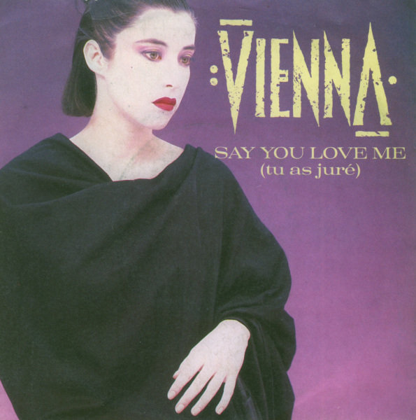 Vienna - Say you love me (Tu as jur)