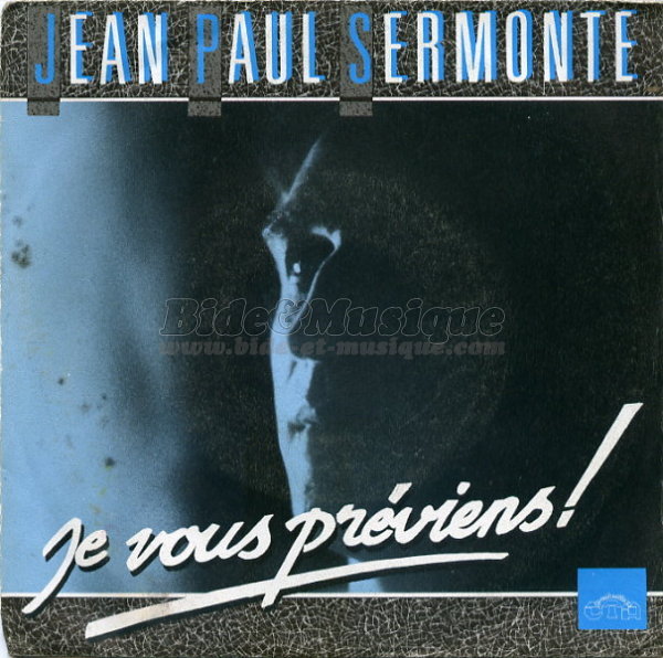 Jean-Paul Sermonte - Je vous pr�viens