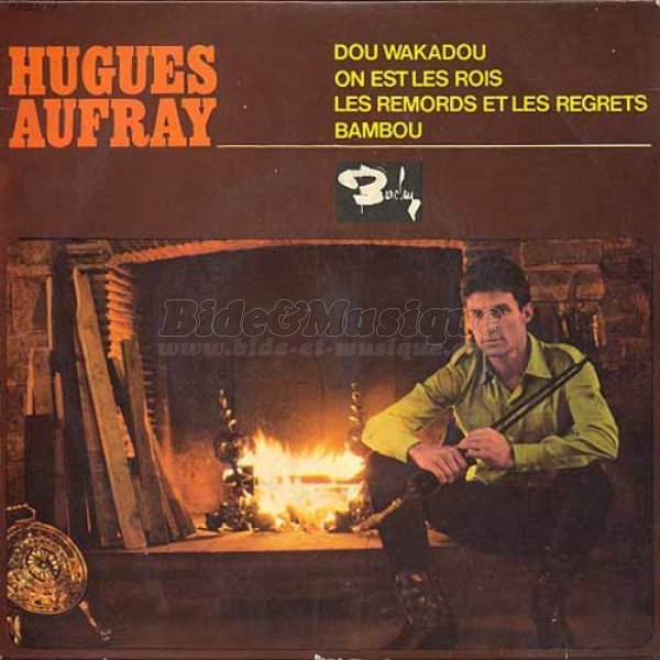 Hugues Aufray - On est les rois