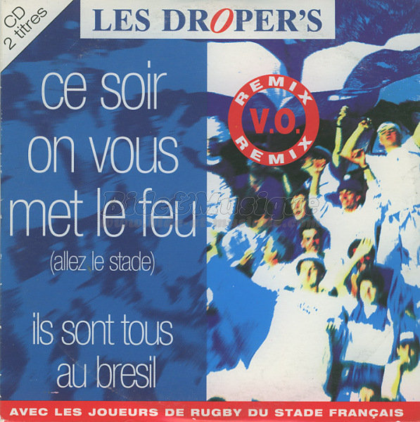 Les Droper's - Ce soir on vous met le feu (Allez le Stade)