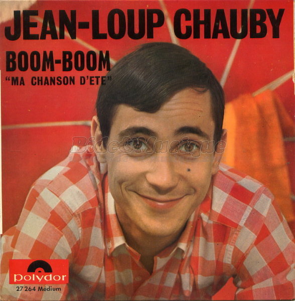 Jean-Loup Chauby - Boom-boom %28ma chanson d%27%E9t%E9%29