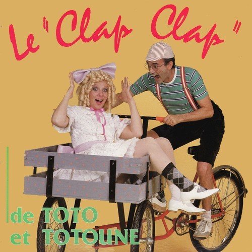 Toto et Totoune - Le Clap-Clap