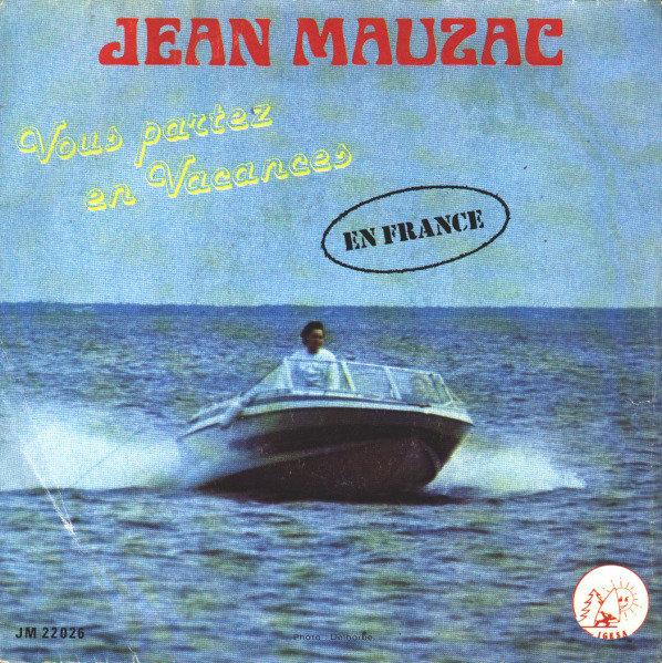 Jean Mauzac - Vous partez en vacances