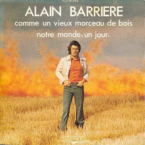 Alain Barri�re - Comme un vieux morceau de bois