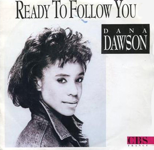 Dana Dawson - Ready to follow you