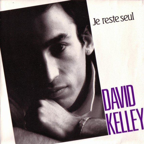 David Kelley - Never Will Be, Les