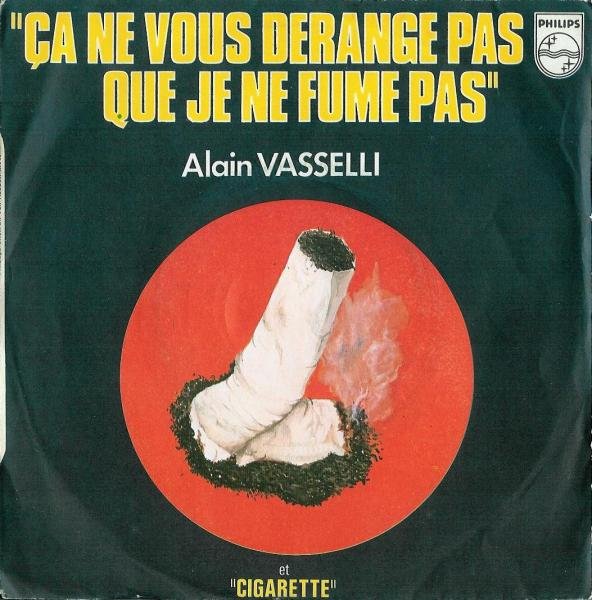 Alain Vasseli - Ca ne vous drange pas que je ne fume pas