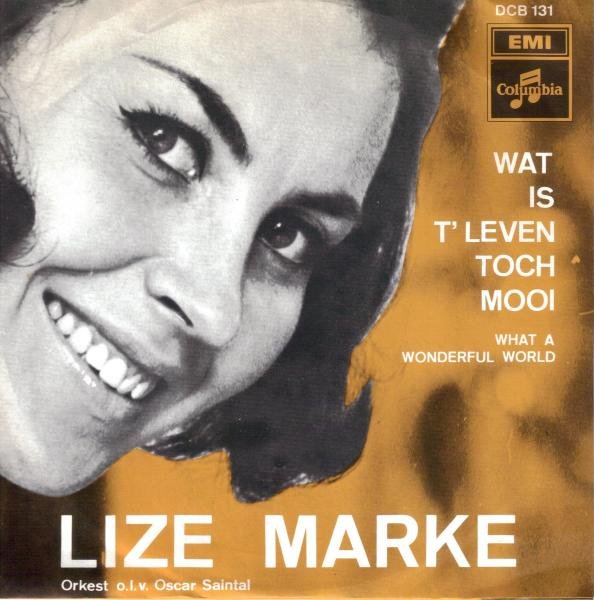 Lize Marke - Wat is t'leven toch mooi