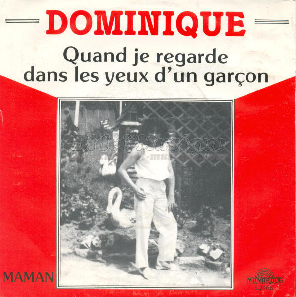 Dominique - Quand je regarde dans les yeux d'un garon