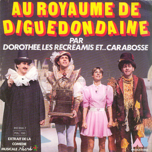 Doroth%E9e et les R%E9cr%E9amis - Au royaume de Diguedondaine