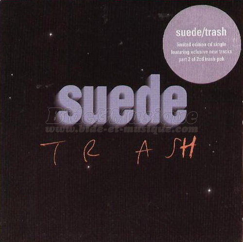 Suede - Trash