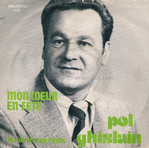 Pol Ghislain - Mon c%26oelig%3Bur est en f%EAte