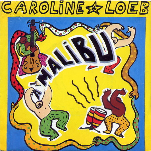 Caroline Loeb -  Malibu