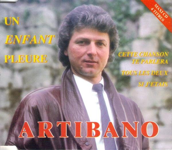 Artibano - Un enfant pleure