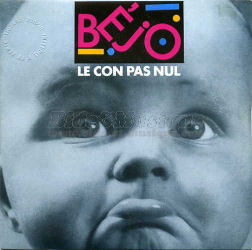 B%E9jo - Le con pas nul